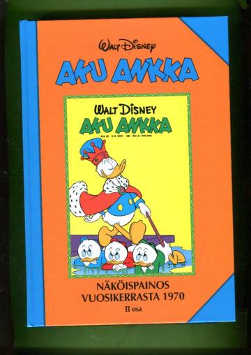 Aku Ankka - Näköispainos vuosikerrasta 1970, II osa