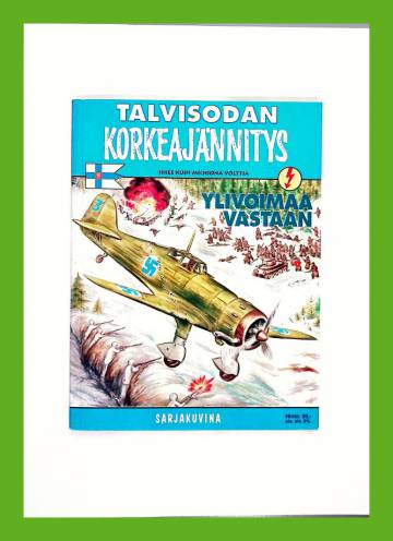 Taskukorkkari 8B/99 - Talvisodan Korkeajännitys: Ylivoimaa vastaan