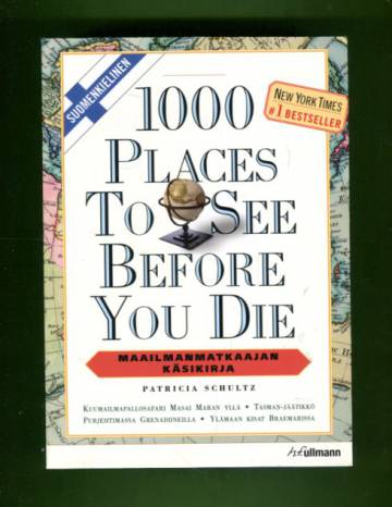 1000 Places to See Before You Die - Maailmanmatkaajan käsikirja