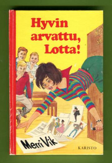 Hyvin arvattu, Lotta!