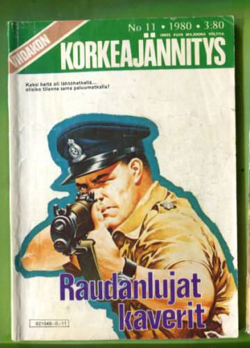 Viidakon Korkeajännitys 11/80 - Raudanlujat kaverit