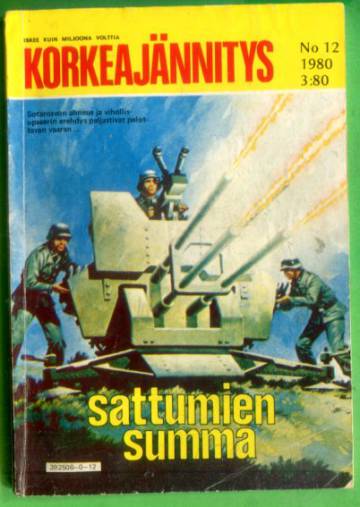 Korkeajännitys 12/80 - Sattumien summa