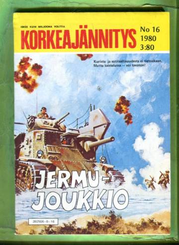 Korkeajännitys 16/80 - Jermujoukko