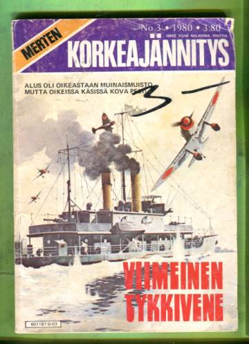 Merten Korkeajännitys 3/80 - Viimeinen tykkivene