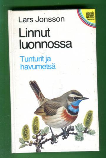 Linnut luonnossa - Tunturit ja havumetsät