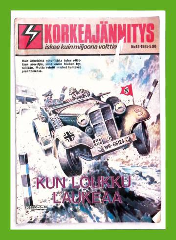 Korkeajännitys 18/85 - Kun loukku laukeaa