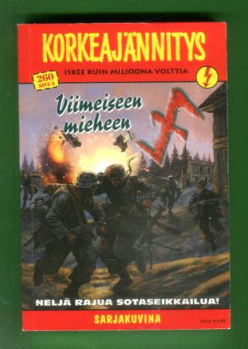 Korkeajännitys 4/11 - Viimeiseen mieheen