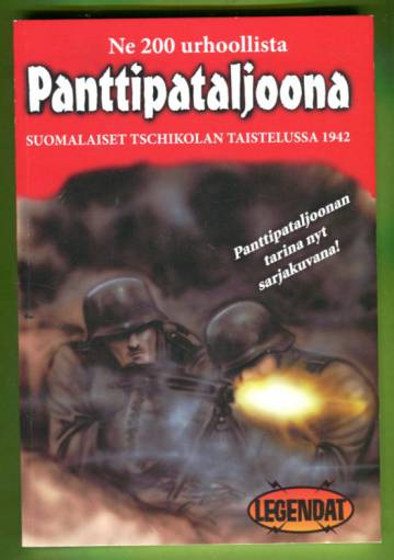 Ne 200 urhoollista - Panttipataljoona: Suomalaiset Tschikolan taistelussa 1942