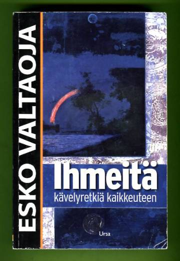 Ihmeitä - Kävelyretkiä kaikkeuteen