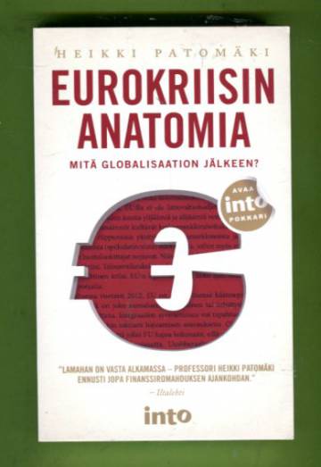 Eurokriisin anatomia - Mitä globalisaation jälkeen?