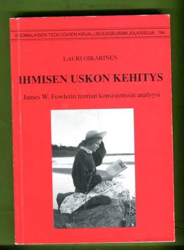 Ihmisen uskon kehitys - James W. Fowlerin teorian konsistenssin analyysi