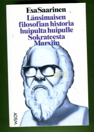 Länsimaisen filosofian historia huipulta huipulle Sokrateesta Marxiin