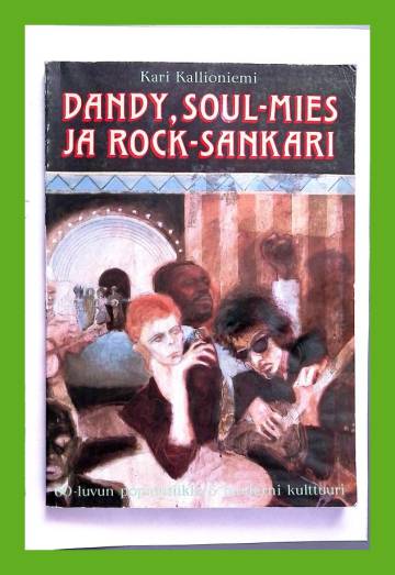 Dandy, soul-mies ja rock-sankari