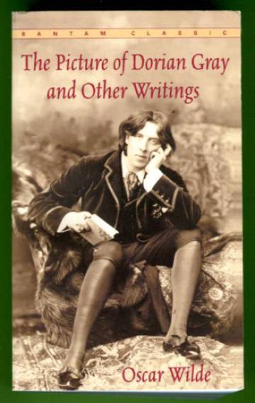 The Picture of Dorian Gray and Other Writings