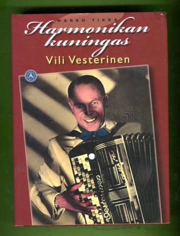 Harmonikan kuningas - Vili Vesterinen