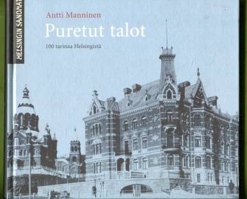 Puretut talot - 100 tarinaa Helsingistä