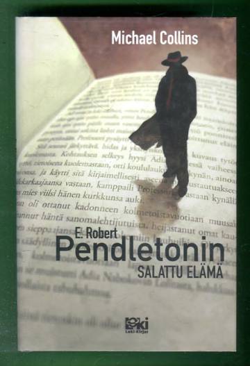 E. Robert Pendletonin salattu elämä