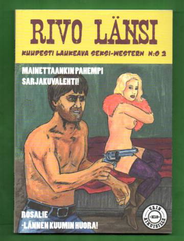 Rivo länsi 2 - Rosalie - Lännen kuumin huora! (K-18)