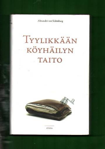 Tyylikkään köyhäilyn taito