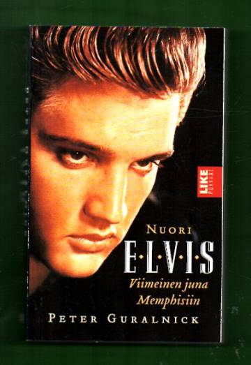 Nuori Elvis - Viimeinen juna Memphisiin