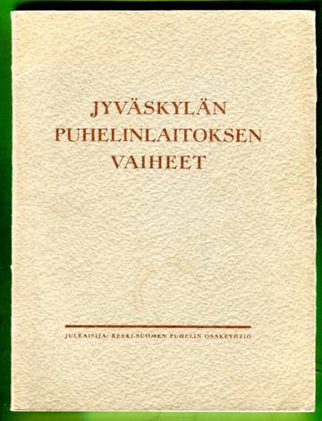 Jyväskylän puhelinlaitoksen vaiheet