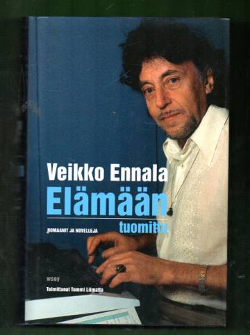 Elämään tuomittu - Romaanit ja novelleja