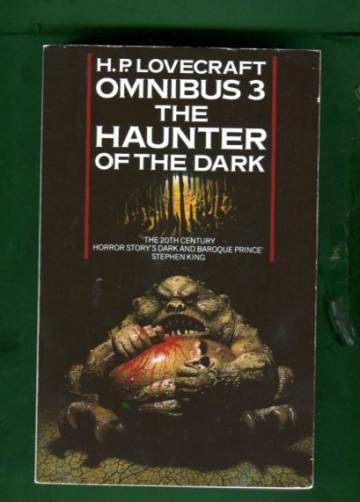 The H. P. Lovecraft Omnibus 3 - The Haunter of the Dark