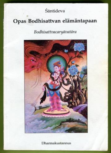 Opas Bodhisattvan elämäntapaan - Bodhisattvacaryavatara