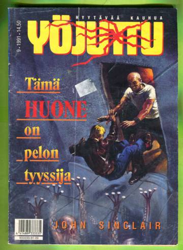 Yöjuttu 9/91 - Tämä huone on pelon tyyssija