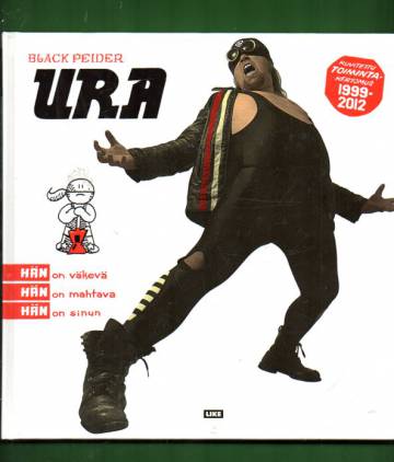 Black Peider - Ura: Kuvitettu toimintakertomus 1999-2012