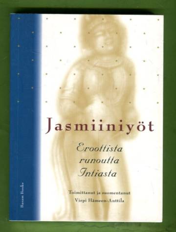 Jasmiiniyöt - Eroottista runoutta Intiasta
