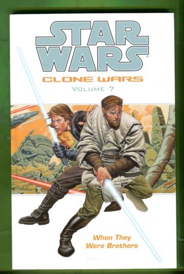 Star Wars: Clone Wars Vol. 7 - When They Were Brothers