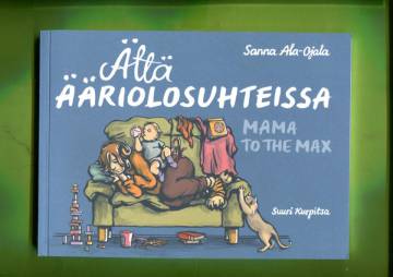 Ättä ääriolosuhteissa - Mama to the Max