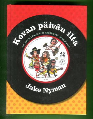 Kovan päivän ilta - Rockin historiaa 45 kierrosta minuutissa
