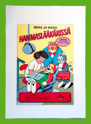 Miina ja Manu hammaslääkärissä