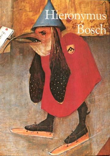 Hieronymus Bosch noin 1450-1516 - Taivaan ja helvetin välillä