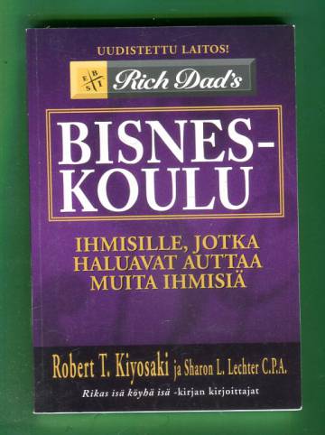 Rich Dad's bisneskoulu ihmisille, jotka haluavat auttaa muita ihmisiä