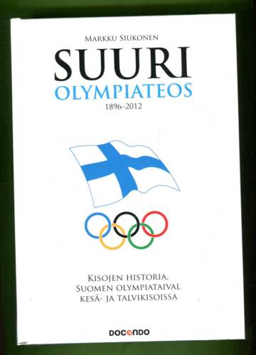 Suuri olympiateos - Olympiakisat 1896-2012