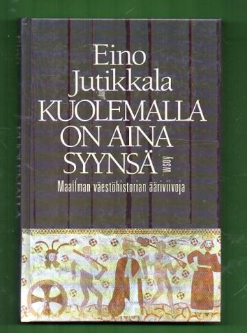 Kuolemalla on aina syynsä - Maailman väestöhistorian ääriviivoja