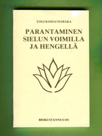 Parantaminen sielun voimilla ja hengellä