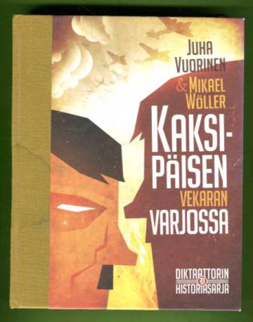 Kaksipäisen vekaran varjossa