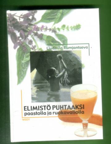 Elimistö puhtaaksi paastolla ja ruokavaliolla