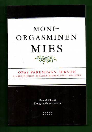 Moniorgasminen mies - Opas parempaan seksiin: Vinkkejä joihin jokaisen miehen tulisi tutustua