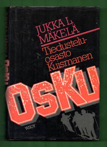 OsKu - Tiedustelua ja kaukopartiointia välirauhan ja jatkosodan ajoilta