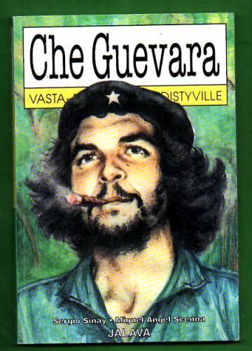 Che Guevara vasta-alkaville ja edistyville
