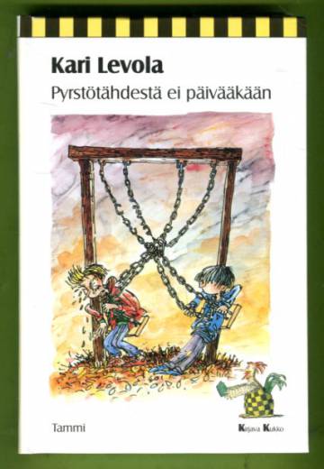 Pyrstötähdestä ei päivääkään