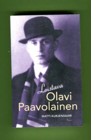 Loistava Olavi Paavolainen - Henkilö- ja ajankuva