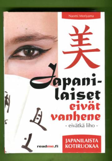 Japanilaiset eivät vanhene, eivätkä liho