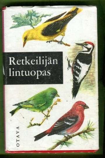 Retkeilijän lintuopas - 315 lintua värikuvina, 324 lajinkuvausta