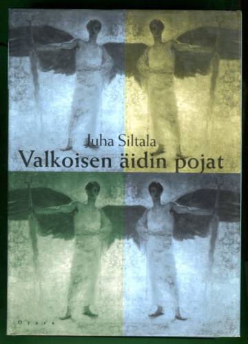 Valkoisen äidin pojat - Siveellisyys ja sen varjot kansallisessa projektissa